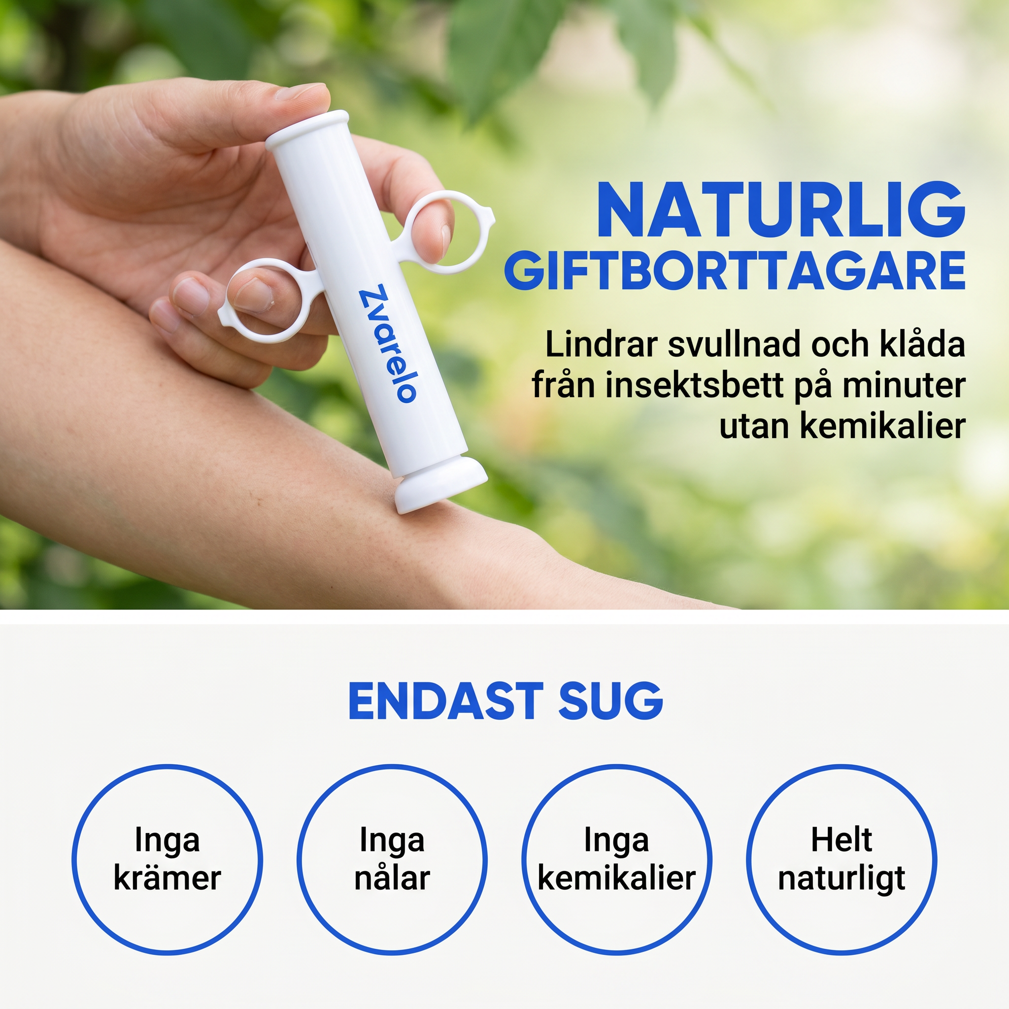 Zvarelo™ — Den Originella Sugpennan som drar ut myggbettets saliv och tar bort klådan vid källan