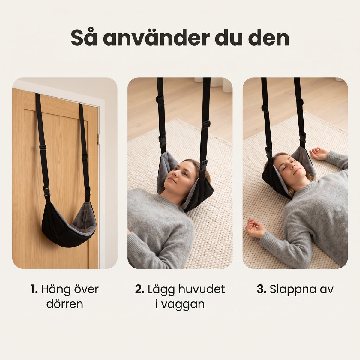 Så använder du den tre steg häng över dörren lägg huvudet i vaggan slappna av