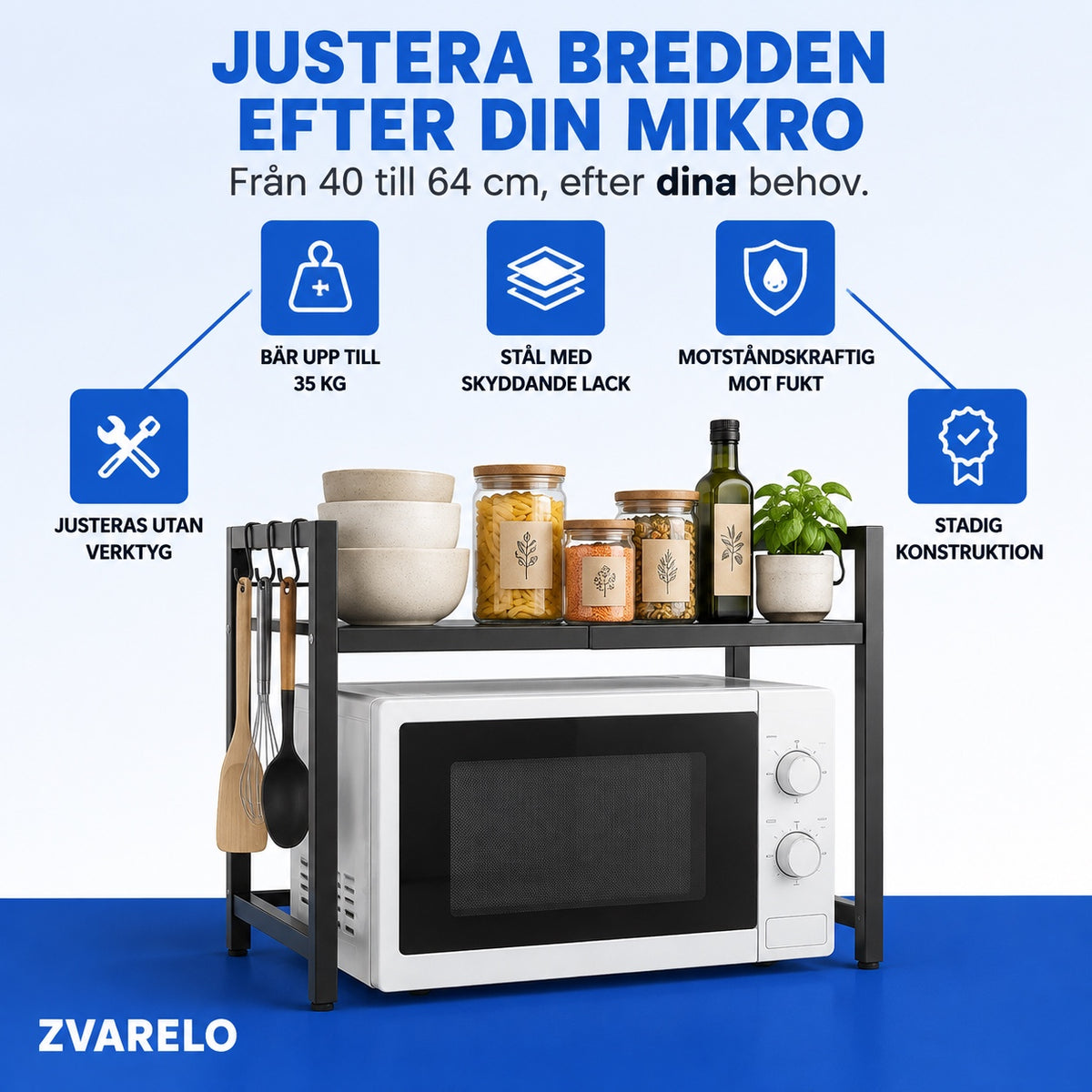 Infografik: justera mikrovågshyllans bredd från 40 till 64 cm, bär upp till 35 kg, stål med skyddande lack och stadig konstruktion