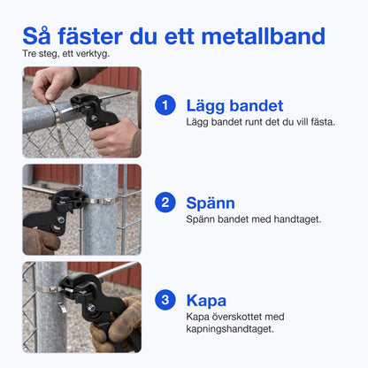 Så fäster du ett metallband: lägg bandet, spänn och kapa överskottet