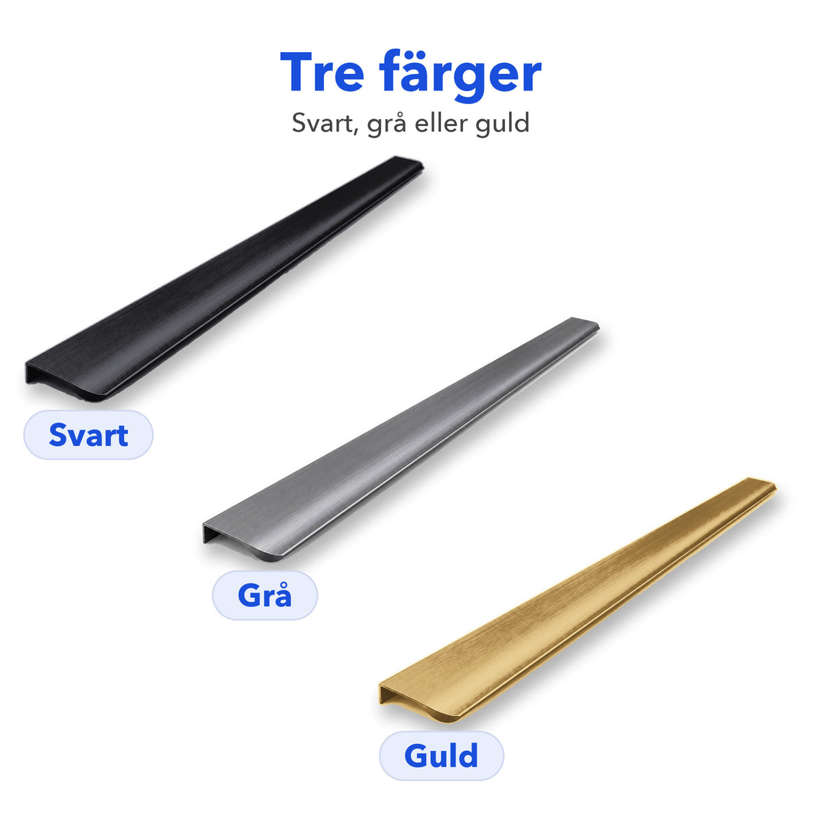 Kantgrepp i aluminium i tre färger: svart, grå och guld