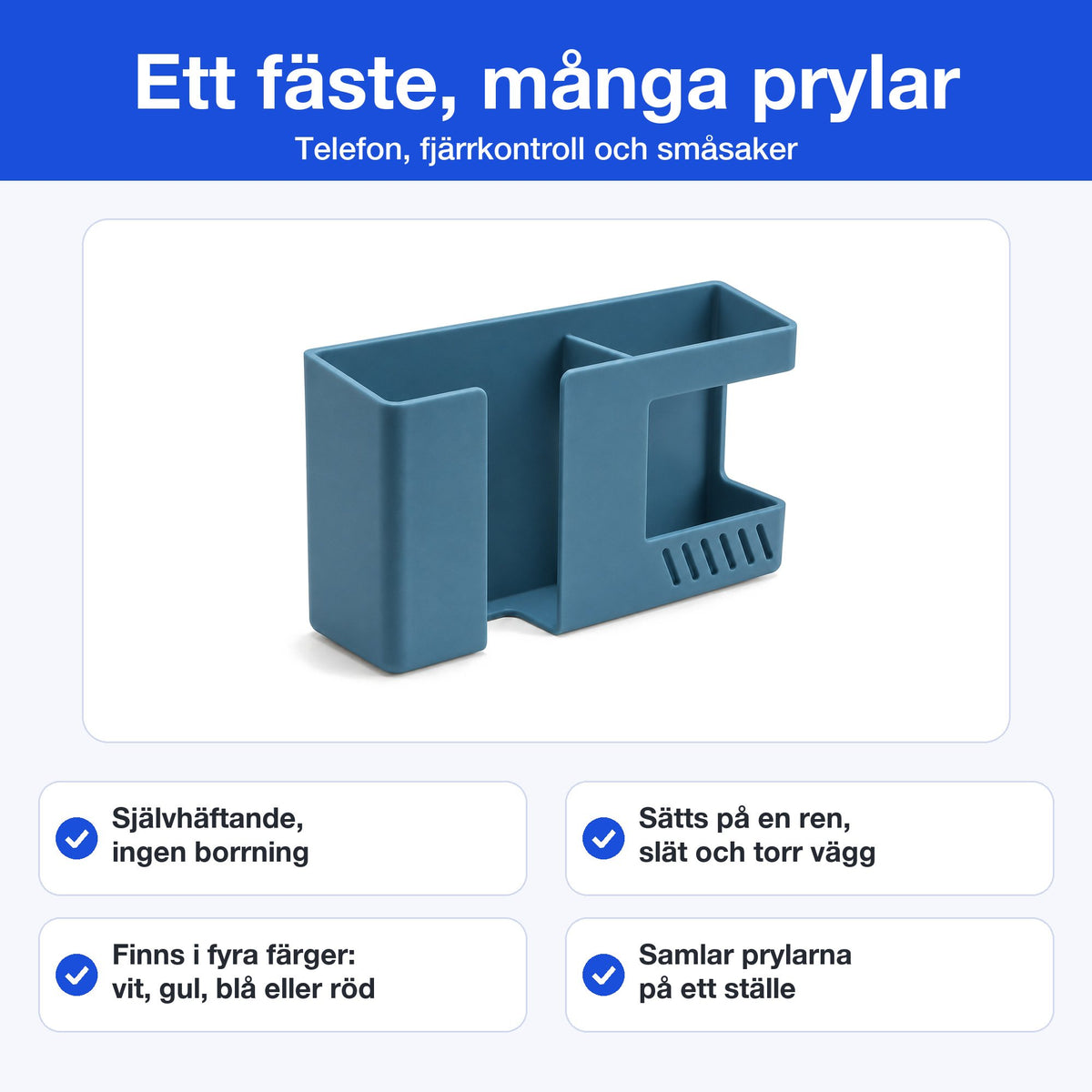 Fakta om väggfästet: självhäftande utan borrning, sätts på en ren, slät och torr vägg, finns i fyra färger