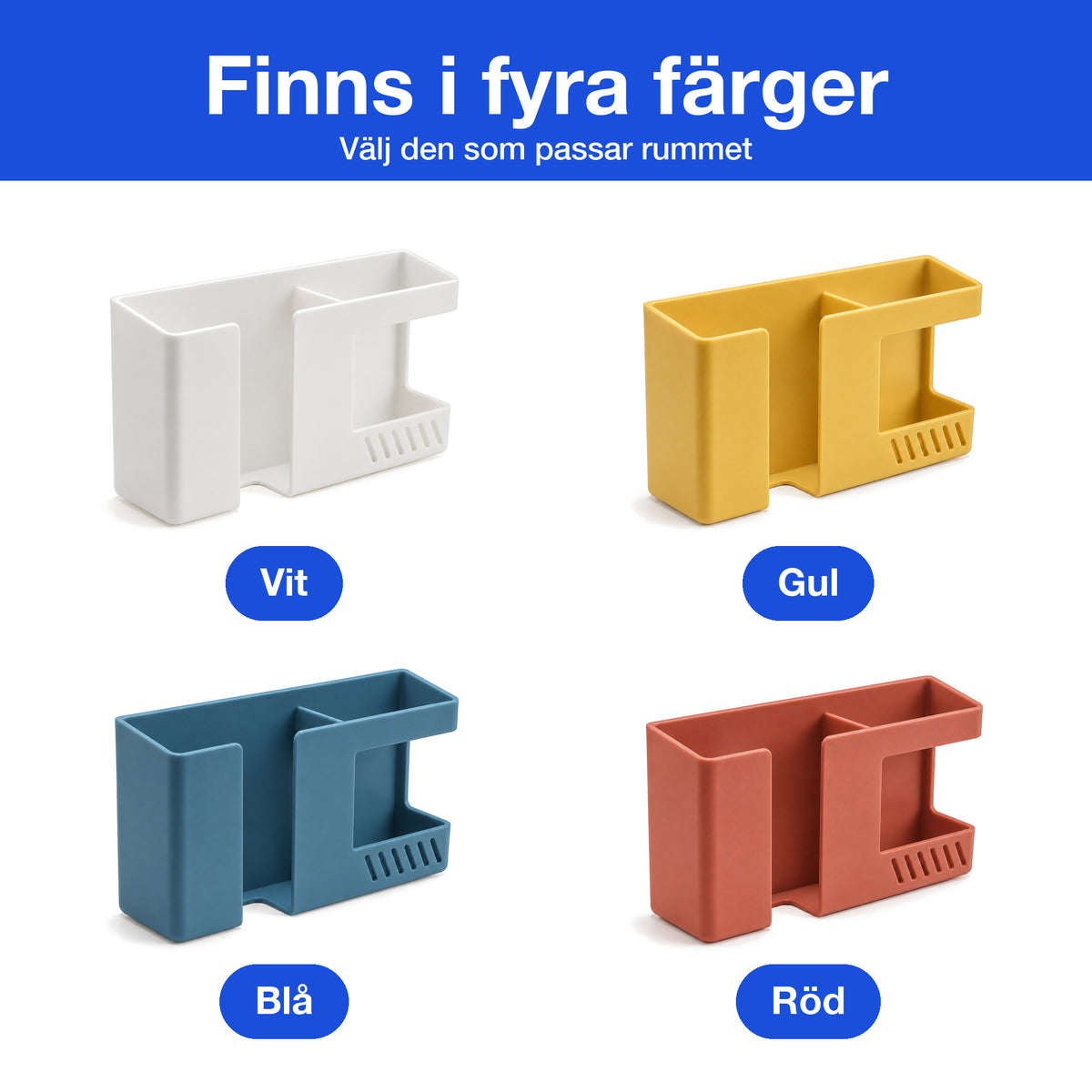 Multiväggfästet finns i fyra färger: vit, gul, blå och röd