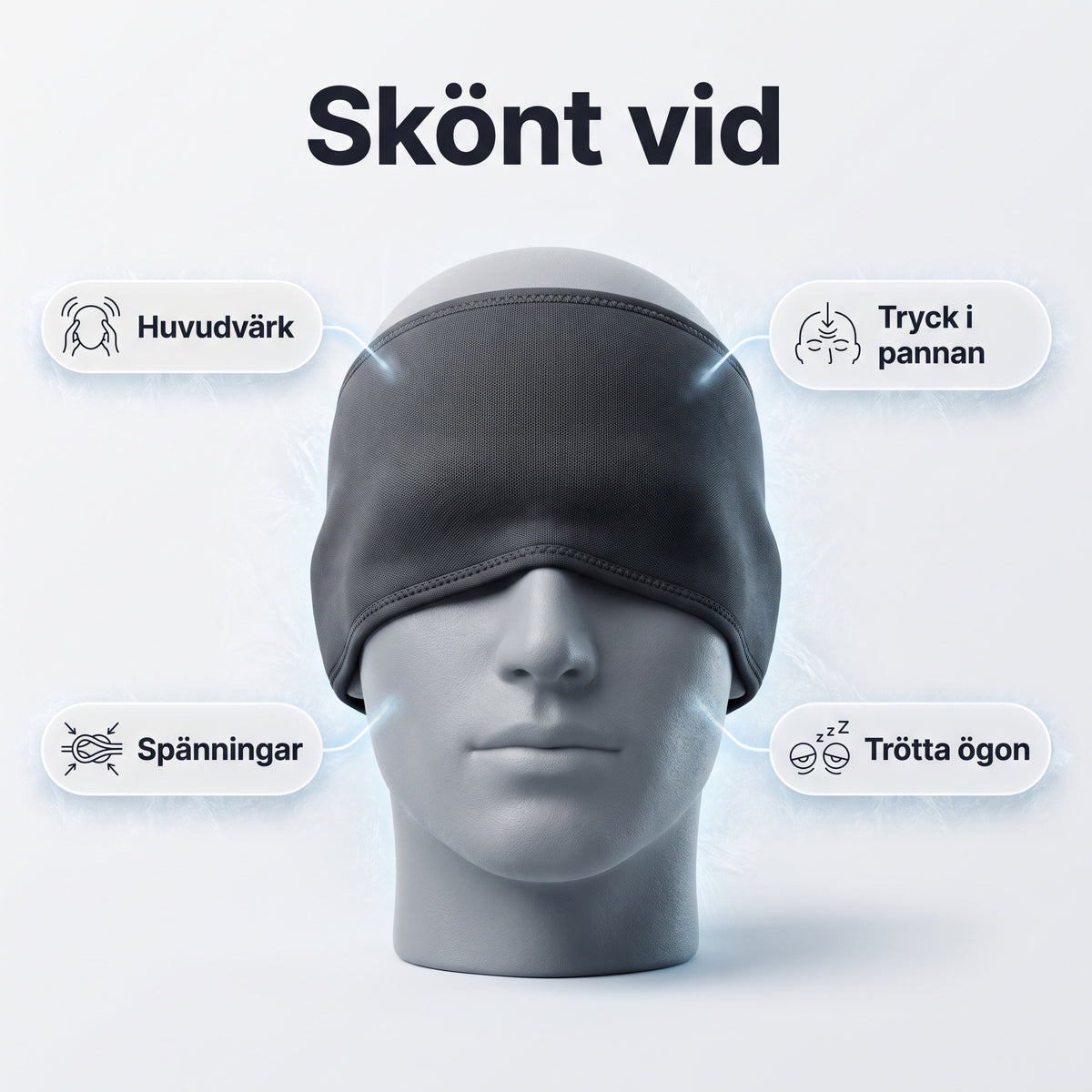 Skönt vid huvudvärk, spänningar, tryck i pannan och trötta ögon