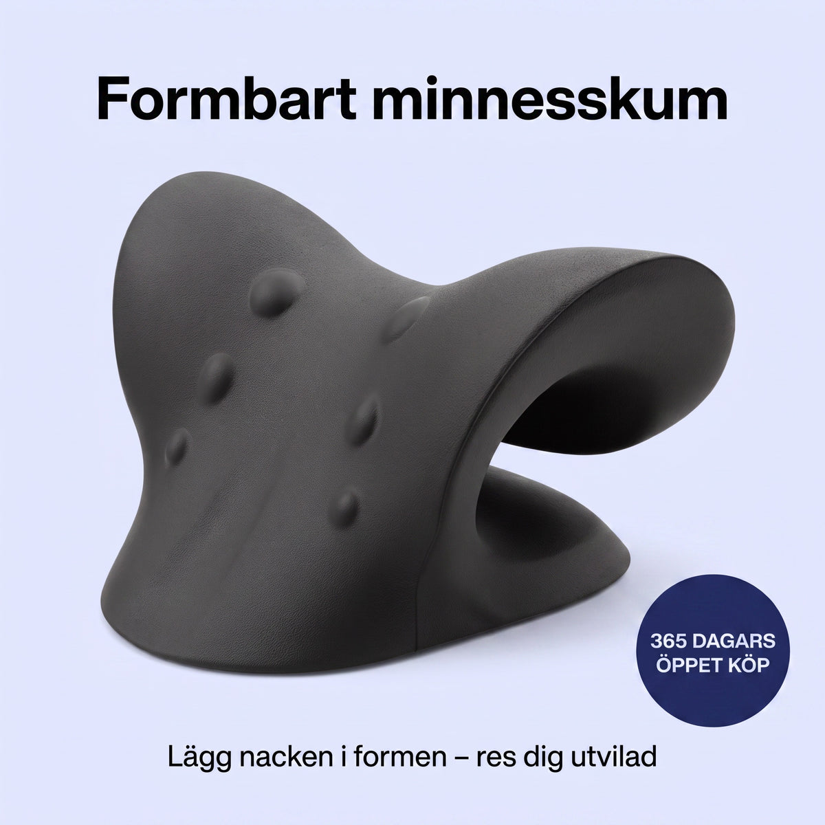 Nackstödet med badge för 365 dagars öppet köp