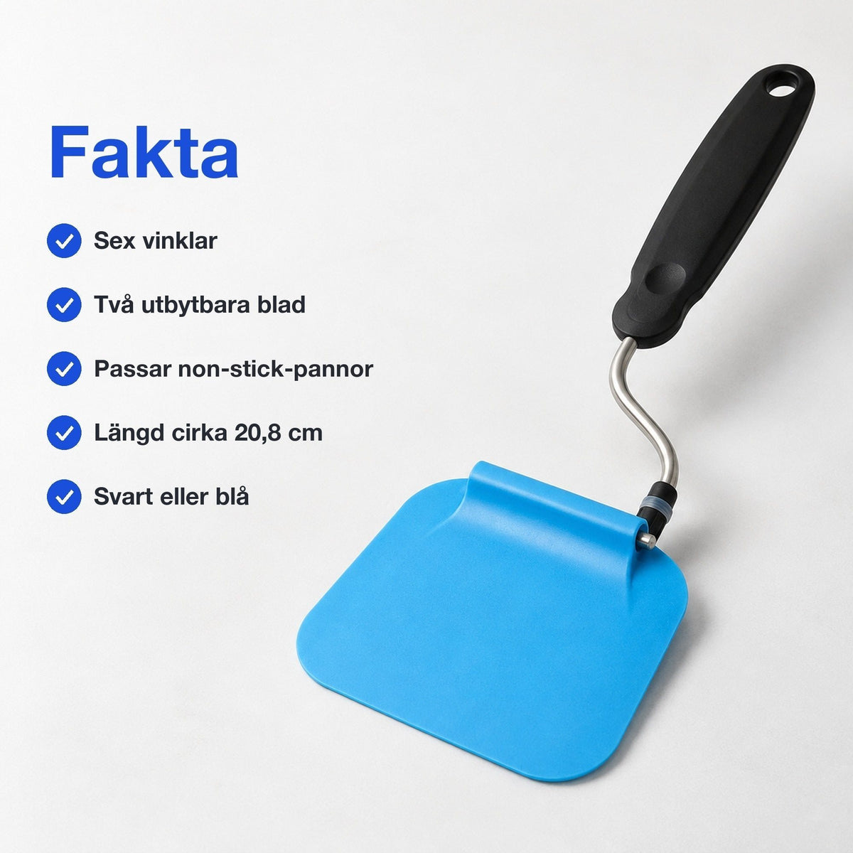 Fakta om den vinkelbara stekspaden: sex vinklar, två utbytbara blad, passar non-stick-pannor, längd cirka 20,8 cm, svart eller blå