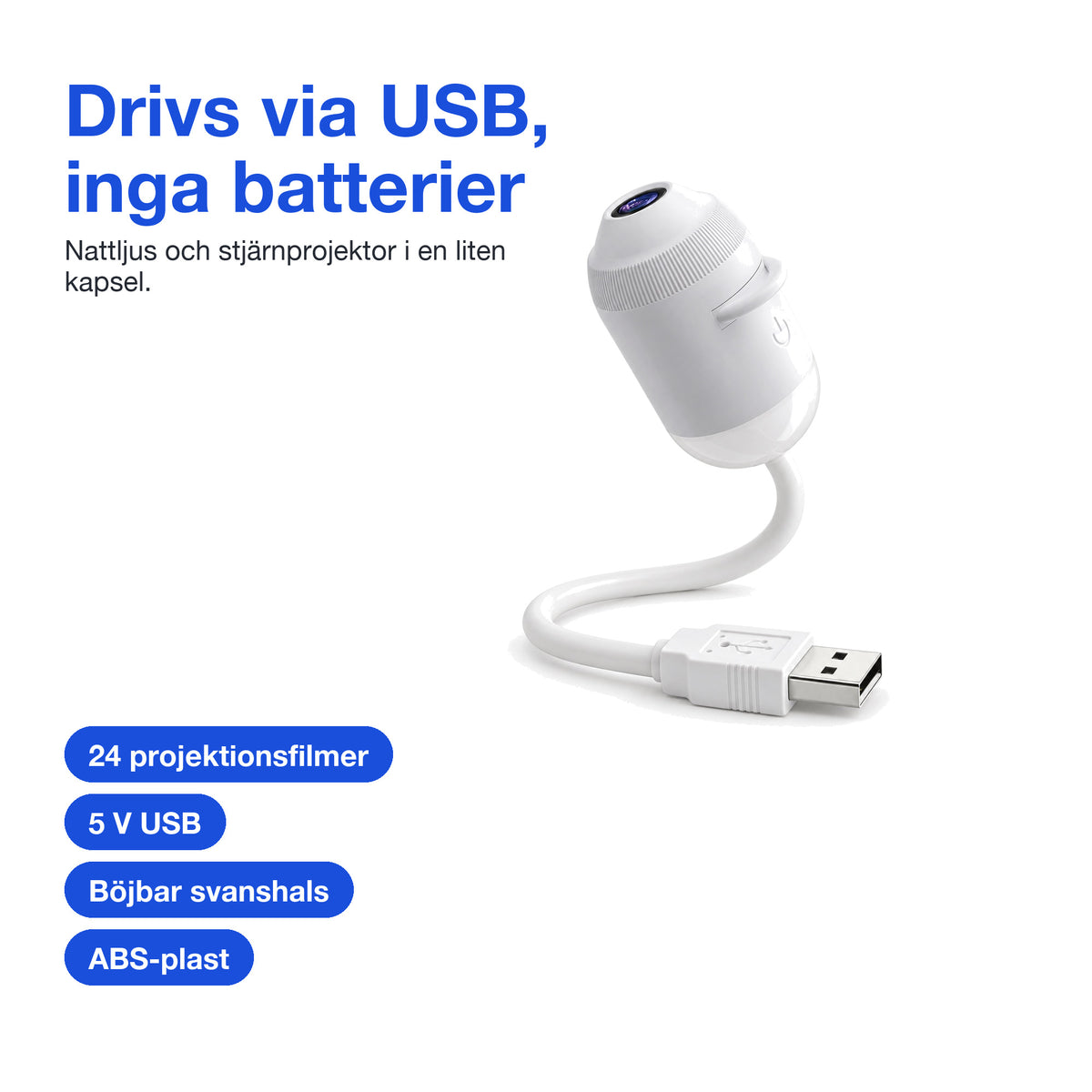 Fakta om stjärnprojektorn: drivs via USB 5 V, 24 filmer, böjbar svanshals, ABS-plast