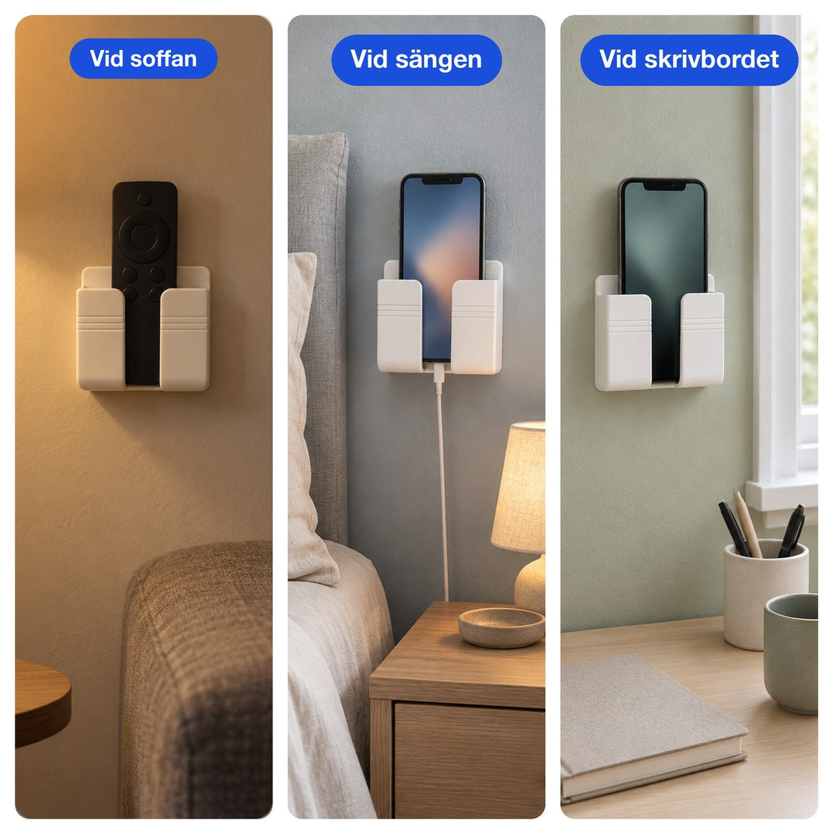 Väggfäste vid soffan, vid sängen och vid skrivbordet
